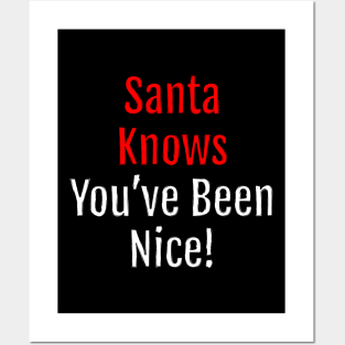 Santa Knows You've Been Nice - Christmas charm (Black Edition) Posters and Art